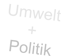 Umwelt +  Politik