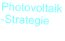 Photovoltaik-Strategie