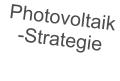 Photovoltaik-Strategie