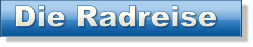 Die Radreise Die Radreise Die Radreise