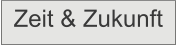 Zeit & Zukunft